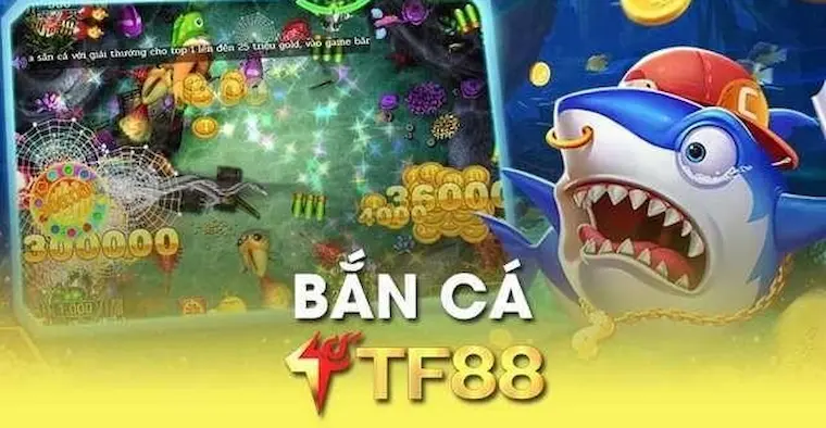 Giới Thiệu Về Game Bắn Cá Đổi Thưởng TF88