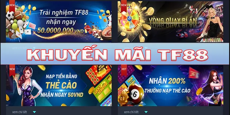 Danh Sách Những Chương Trình Khuyến Mãi Hấp Dẫn Nhất Tại TF88